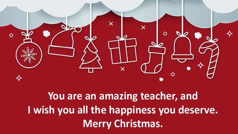 Merry Christmas Wishes for Teachers